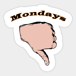 Mondays Sticker